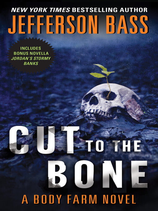 Title details for Cut to the Bone by Jefferson Bass - Available
